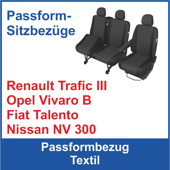Passform Transporterbezug Renault Trafic III, Opel Vivaro B, Fiat Talento, Nissan NV 300