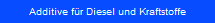 Additive fr Diesel und Kraftstoffe