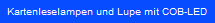 Kartenleselampen und Lupe mit COB-LED