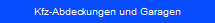 Kfz-Abdeckungen und Garagen