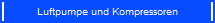 Luftpumpe und Kompressoren